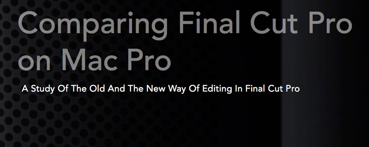 compare FCPX FCP7 MacPro